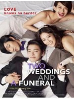 Two Weddings and a Funeral