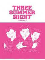 Three Summer Night