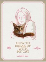How to Break up with My Cat