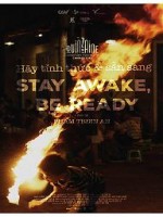 Stay Awake, Be Ready