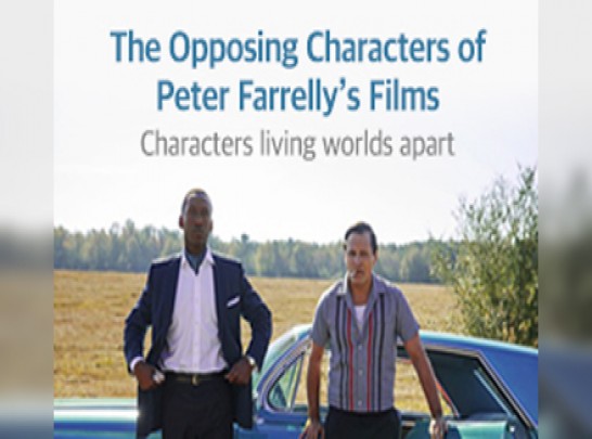 The Opposing Characters of Peter Farrelly’s Films